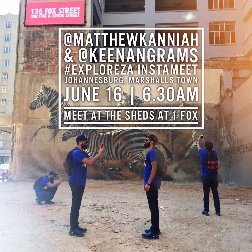 Instameet - 16 June, Marshalls Town Johannesburg